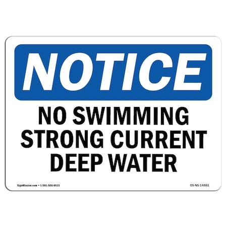 Signmission OSHA Notice Sign, 7" Height, Rigid Plastic, No Swimming Strong Current Deep Water Sign, Landscape OS-NS-P-710-L-14881